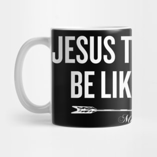 Jesus Took Naps Be Like Jesus Mug